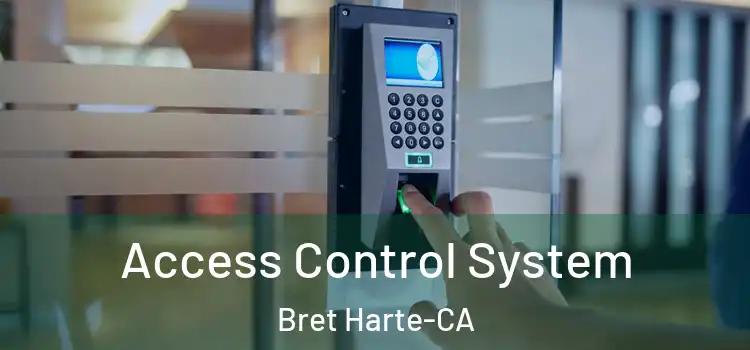  Access Control System Bret Harte-CA