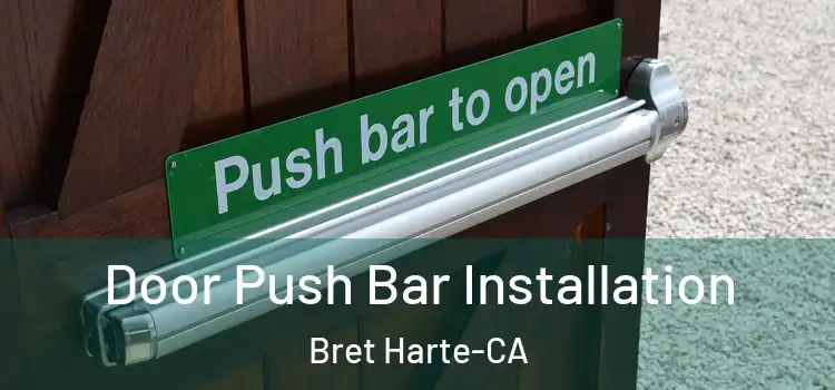  Door Push Bar Installation Bret Harte-CA